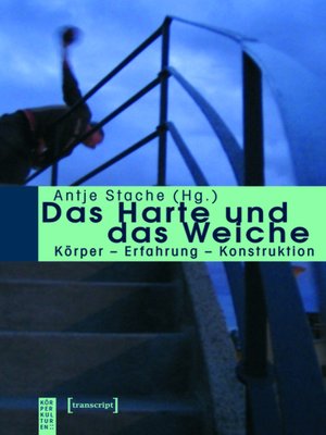 cover image of Das Harte und das Weiche